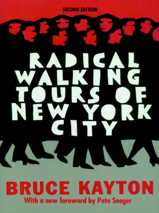 Title details for Radical Walking Tours of New York City by Bruce Kayton - Available